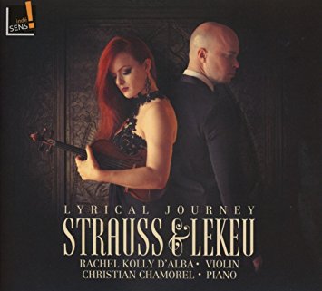 Strauss, Lekeu : deux très belles sonates pour violon et piano par le duo Kolly d’Alba –&nbsp;Chamorel